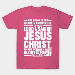 2 Peter 3:18 T-Shirt